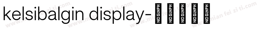 kelsibalgin display字体转换